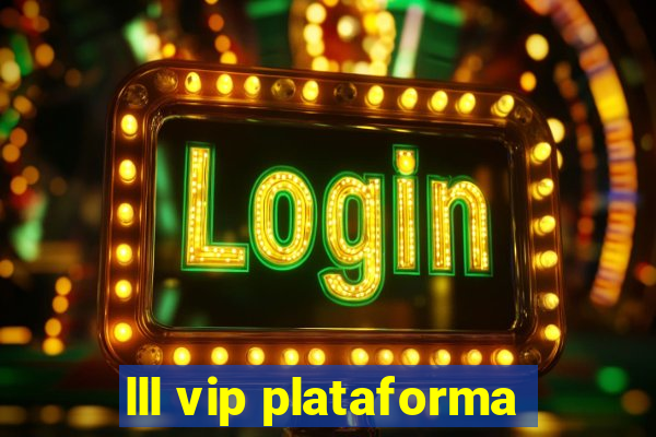 lll vip plataforma